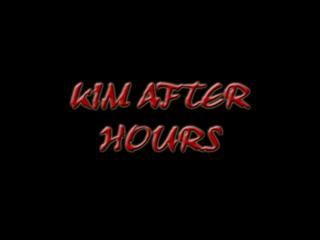 Kim After Hours